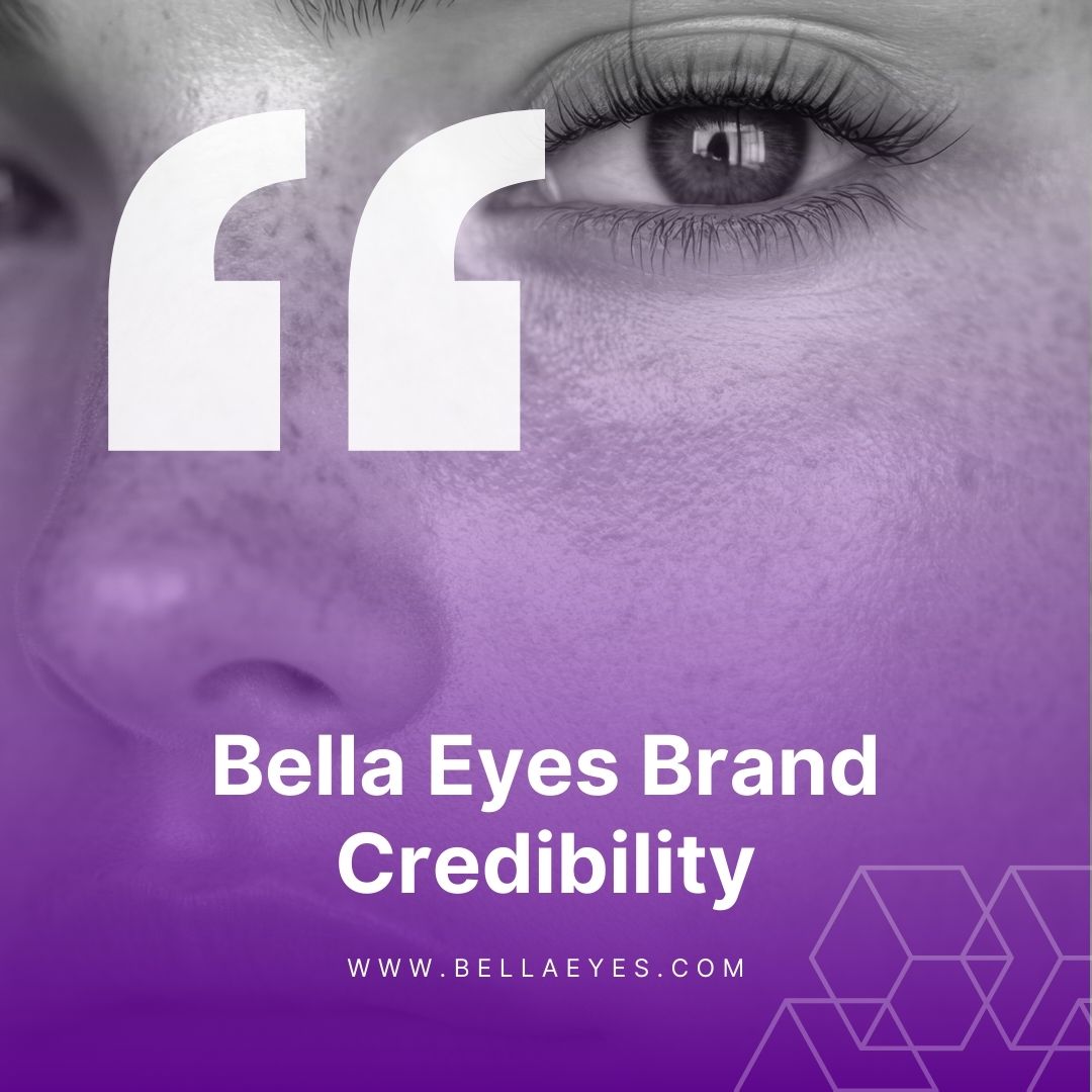 Bella Eyes Brand Credibility