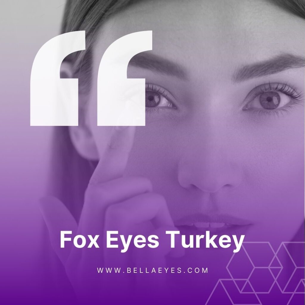 Fox Eyes Turkey