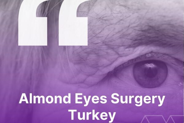 Almond Eyes Surgery Turkey