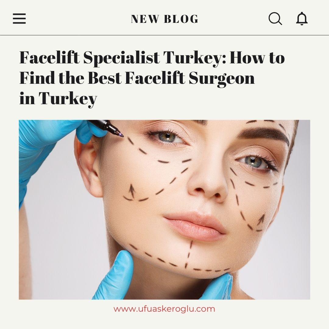 Facelift Specialist Turkey