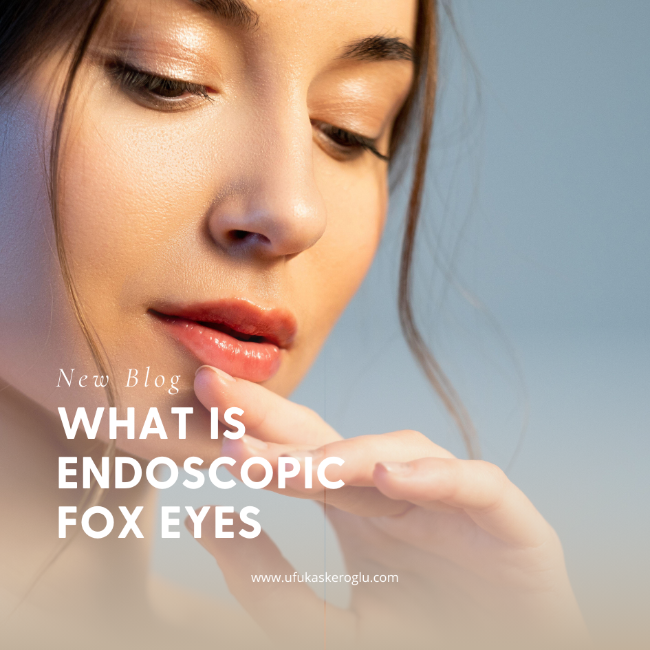What Is Endoscopic Fox Eyes